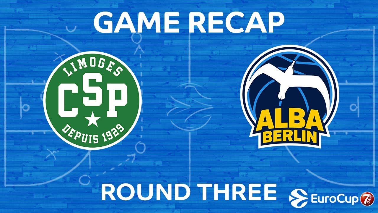 Highlights:  CSP Limoges - Alba Berlin