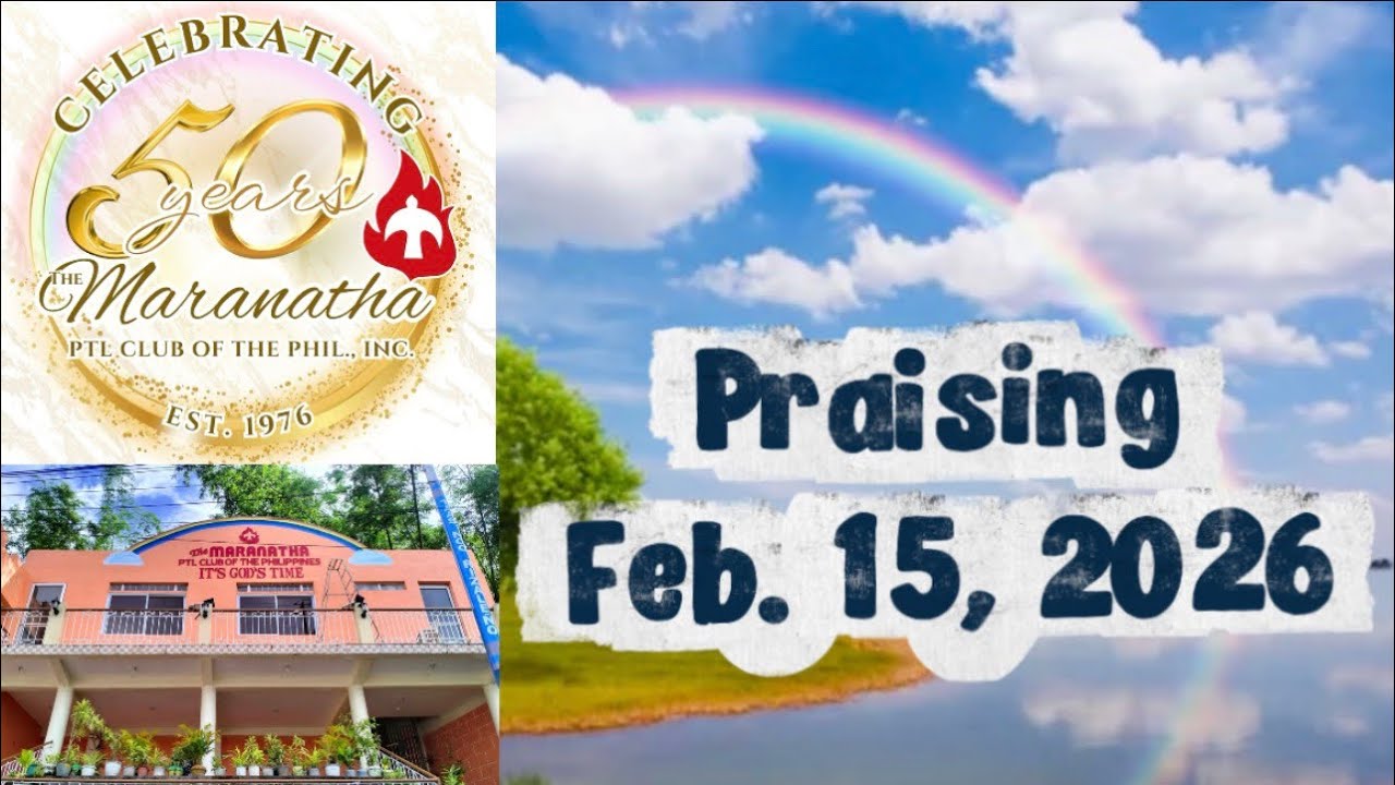 Praising Feb. 15, 2026