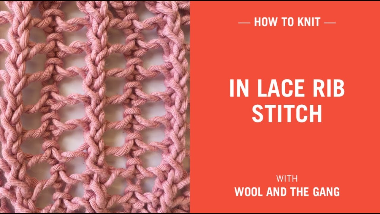 How to knit in Lace Rib Stitch