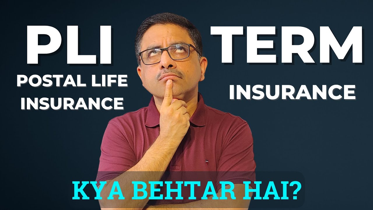 PLI YA TERM INSURANCE - Kya Lena Zyada Behtar Hai?