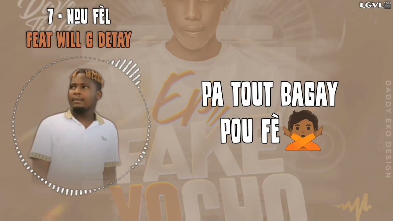 Dave thug nou fel ft Will g detay [ep fake yo cho ]