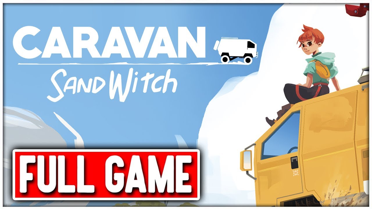 CARAVAN SANDWITCH Gameplay Walkthrough FULL GAME No Commentary + ALL ENDINGS