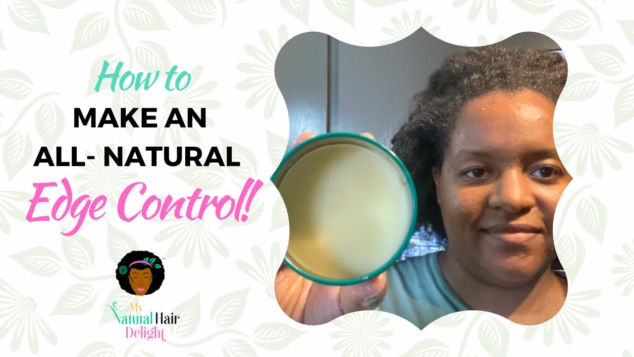 How To Make An All-Natural Edge Control! (For Beginners)