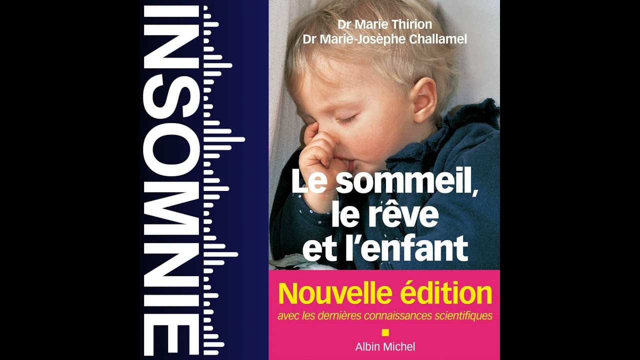 Le sommeil, le rêve et l'enfant de Thirion et Challamel