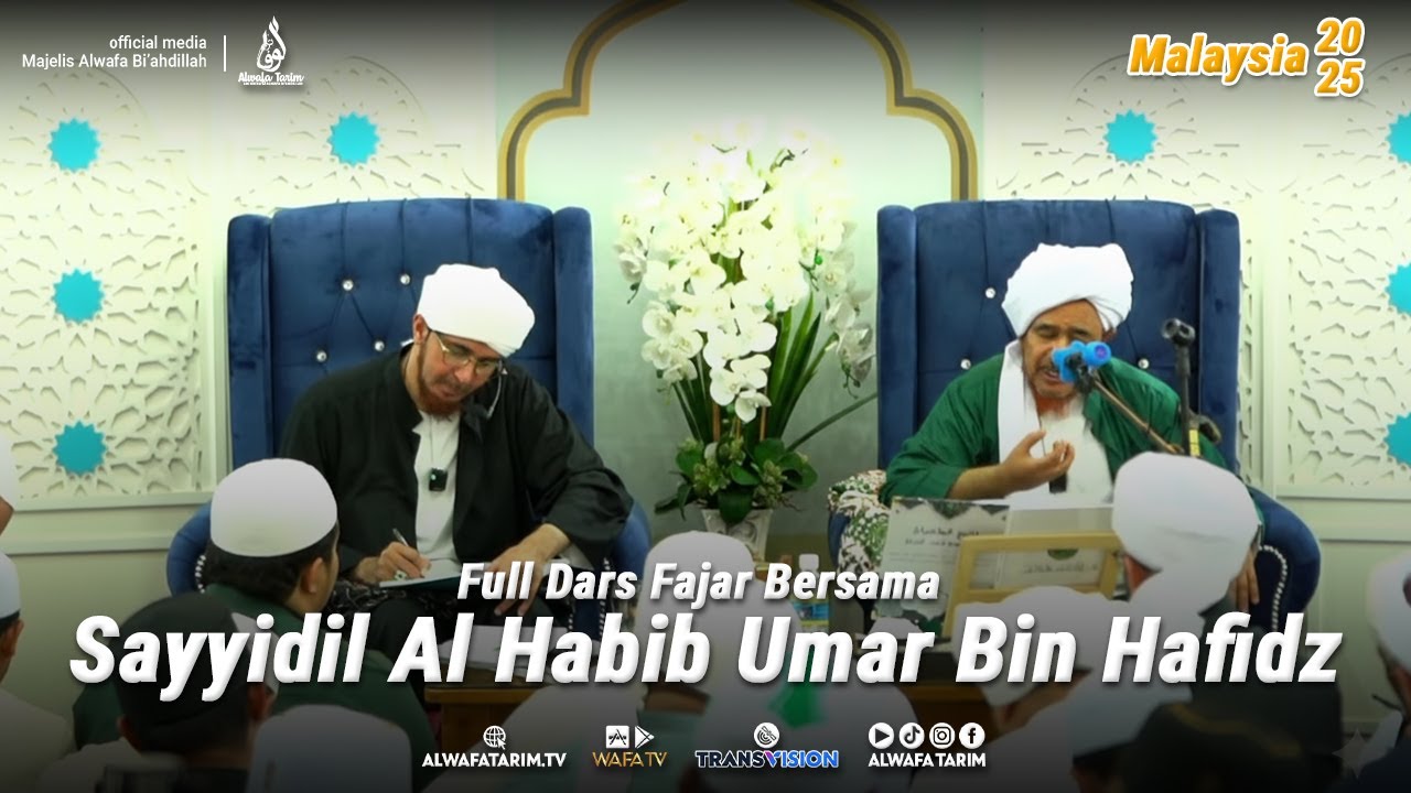 Full Dars Fajar Bersama Sayyidil Al Habib Umar bin Hafidz | Malaysia 2025