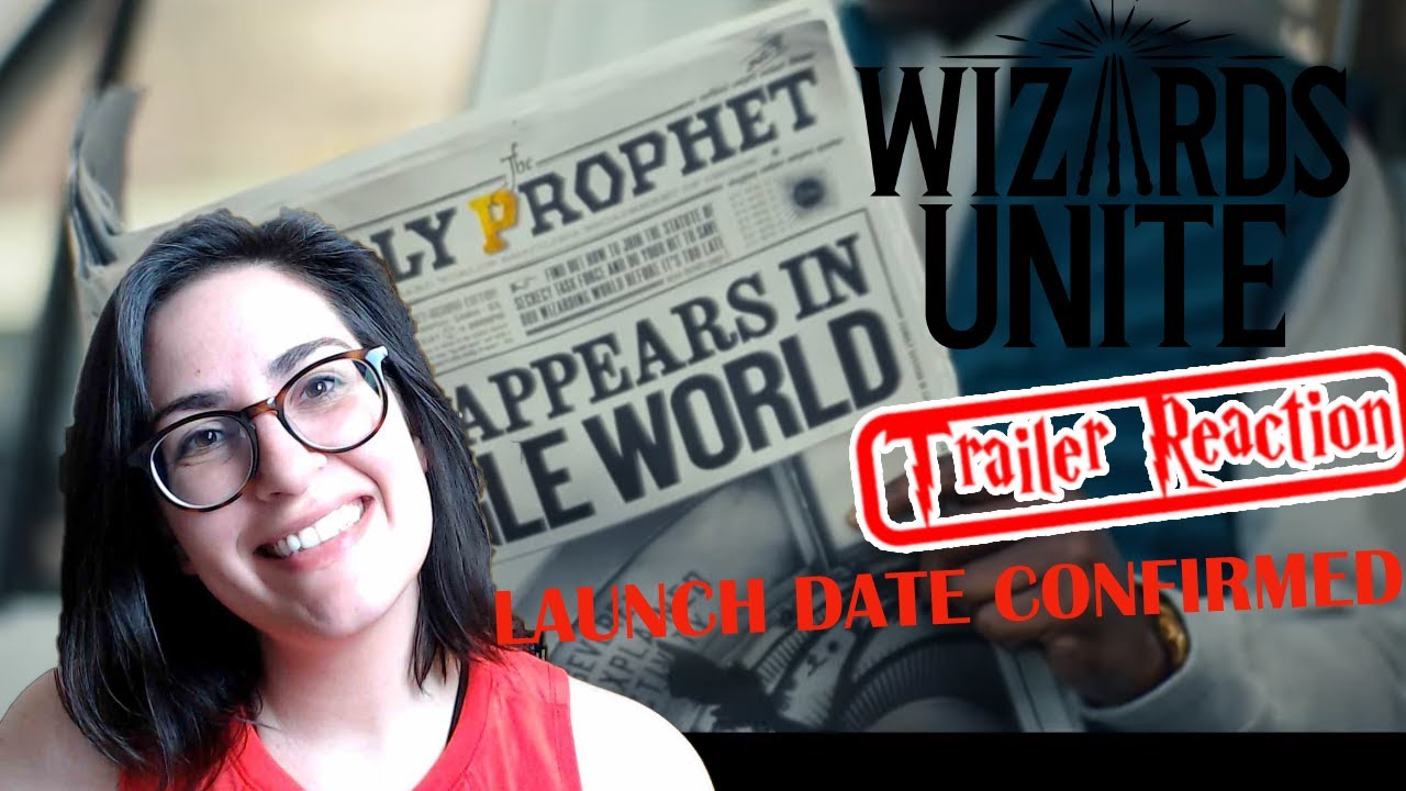Harry Potter: Wizards Unite LAUNCH TRAILER Reaction and Breakdown!