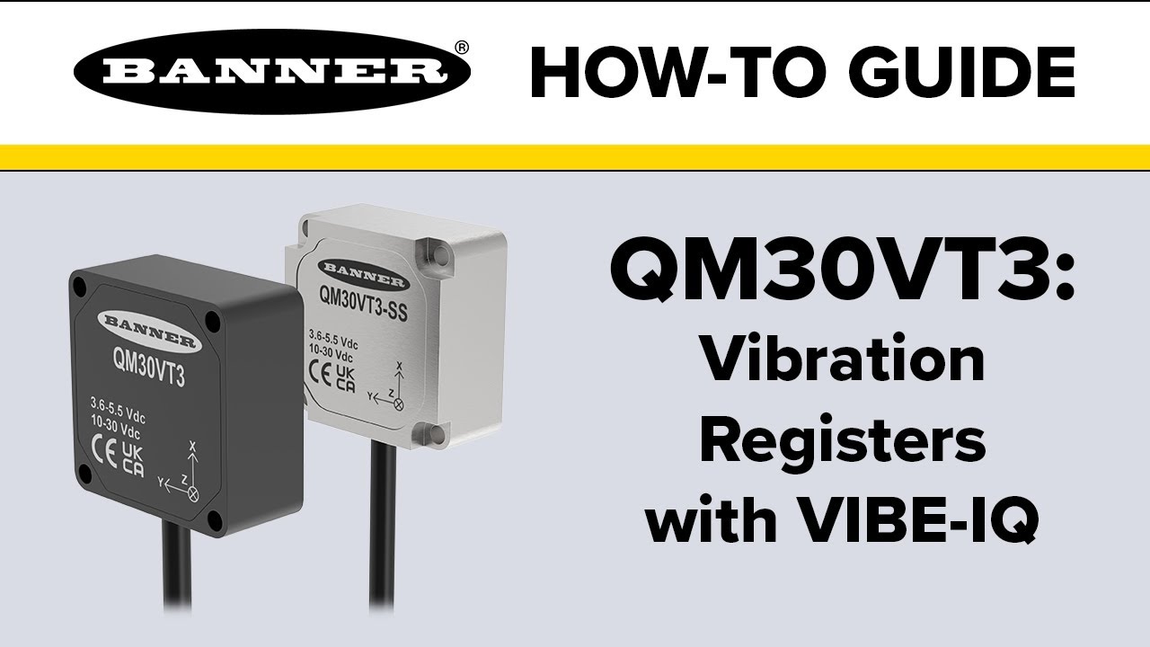 Banner QM30VT3: Accessing Vibration Registers with VIBE-IQ