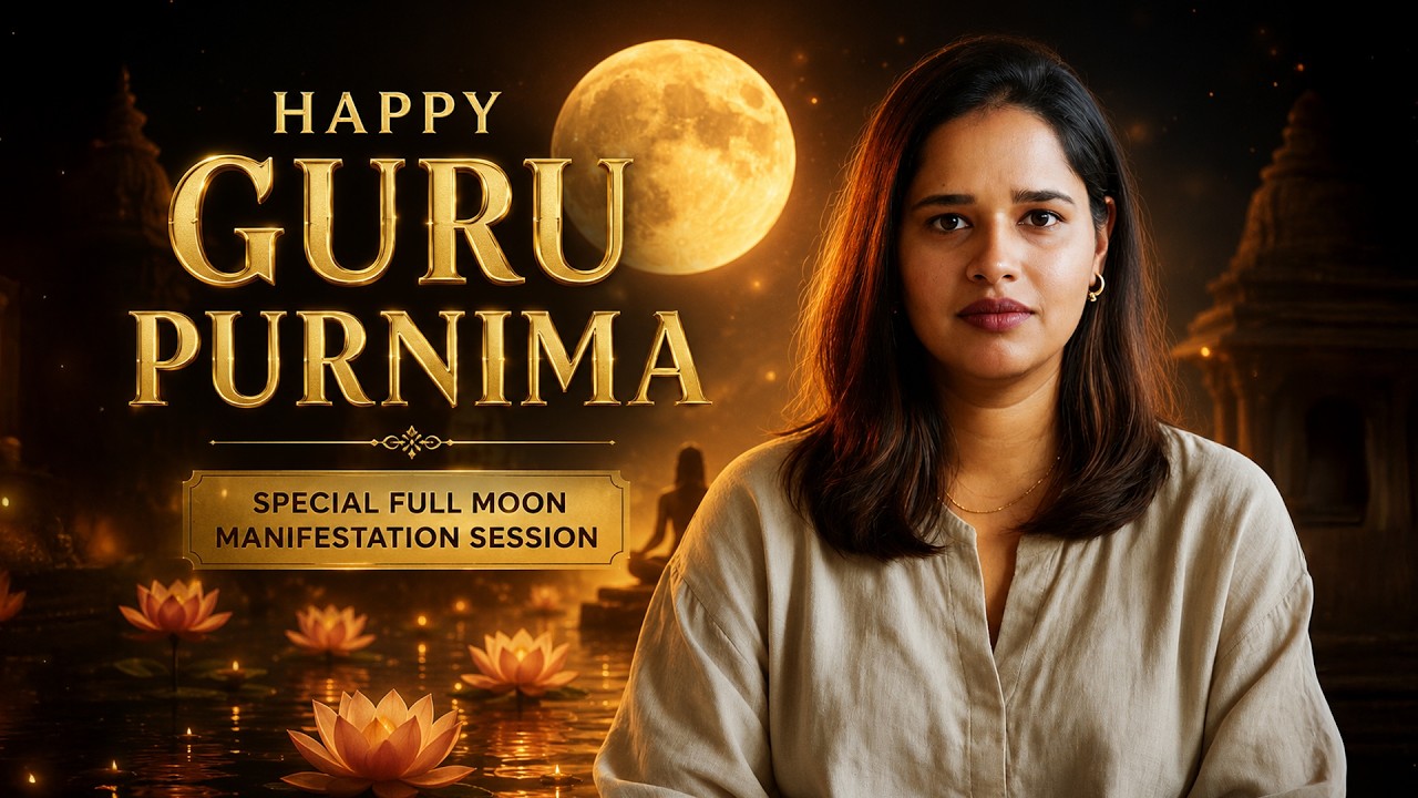 Happy Guru Purnima | Special Full Moon Manifestation Session