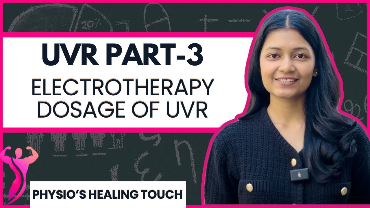Dosage of ultraviolet radiation(UVR)physiotherapy | dosage of uvr | Electrotherapy  (part3/3)