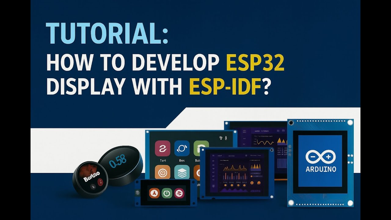 Учебник: Как разработать дисплей ESP32 с помощью ESP IDF #esp32display #esp32 #smartdisplay #lvgl #ui