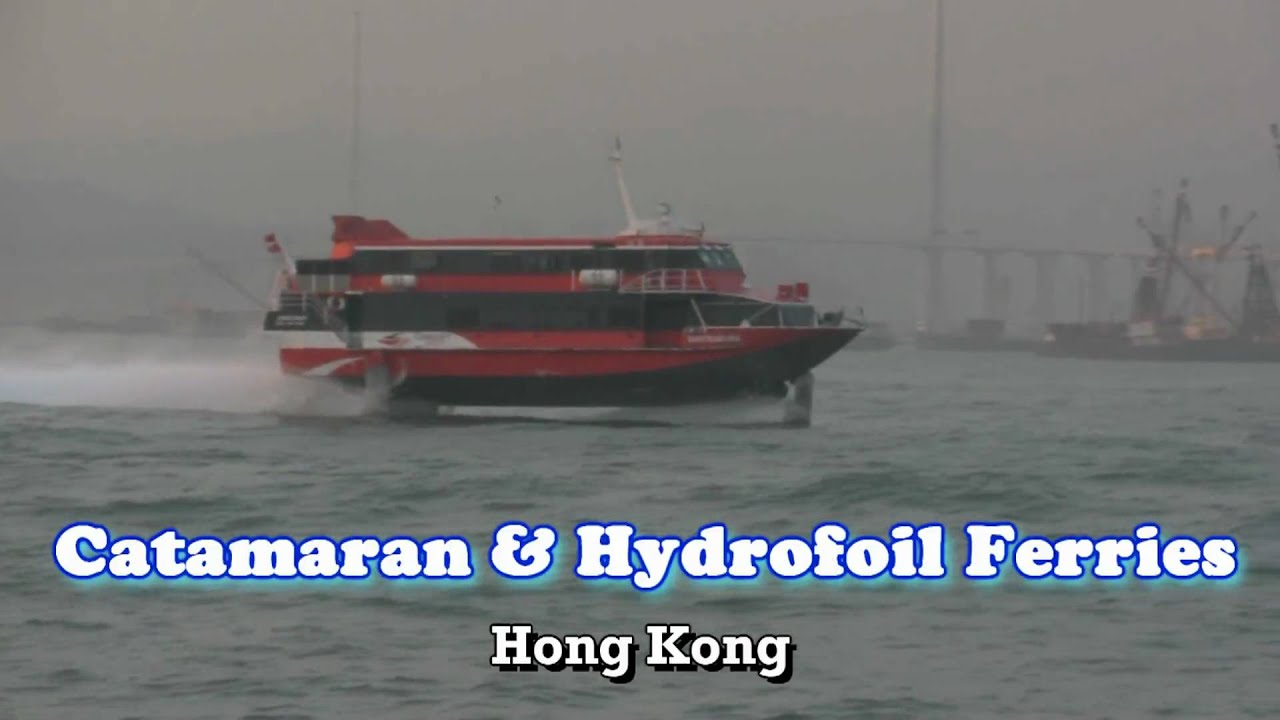 Catamaran and Hydrofoil Ferries - Hong Kong