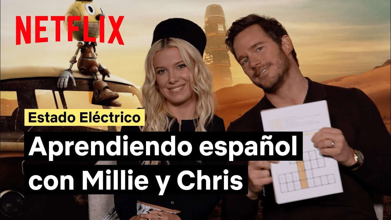 Millie Bobby Brown y Chris Pratt ponen a prueba su español | Estado eléctrico | Netflix España