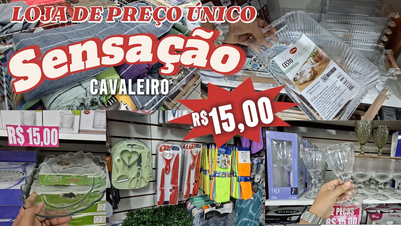 INCRÍVEL LOJA DE PREÇO ÚNICO DE 15 REAIS | LOJA SENSAÇÃO - CAVALEIRO |UTILIDADES, CAMA, MESA E BANHO