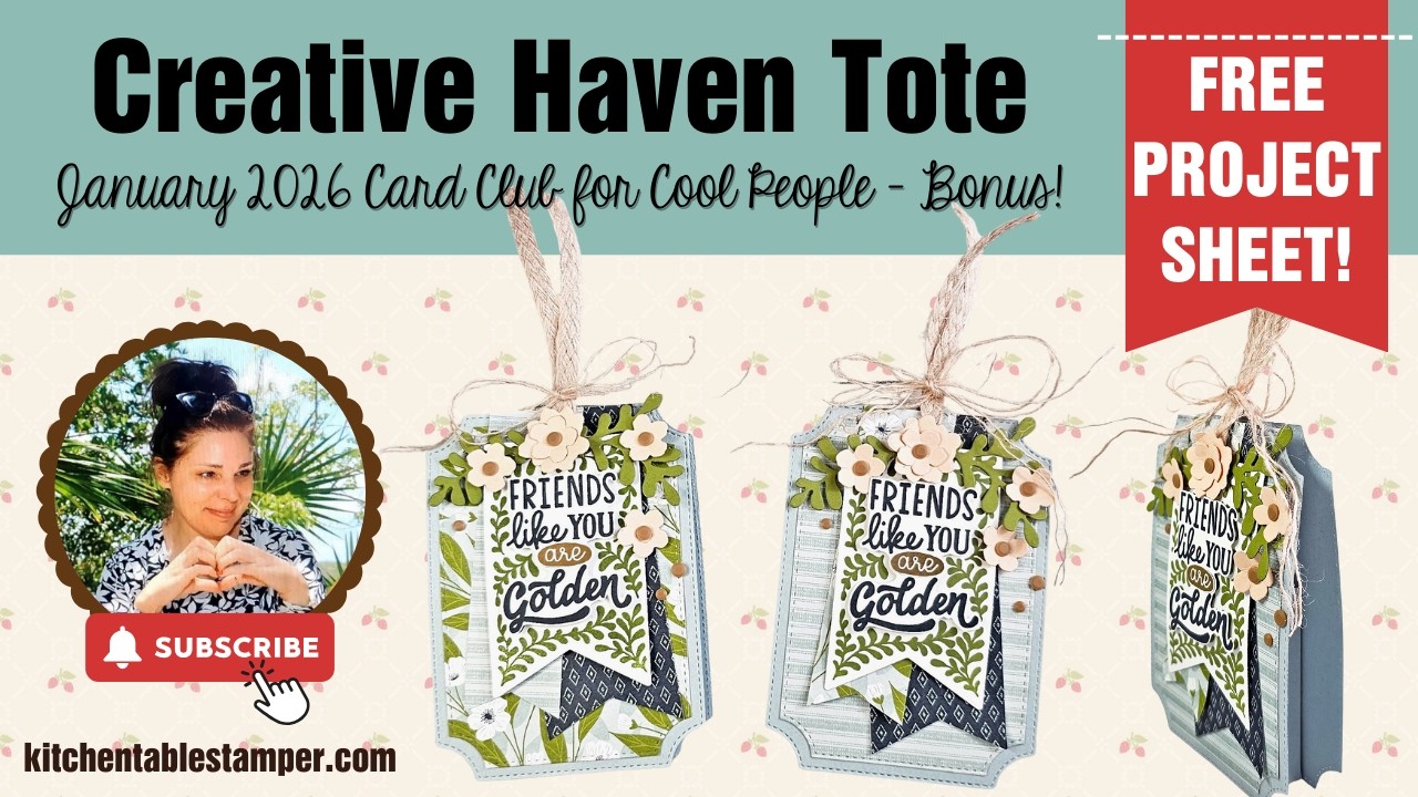 LIVE: Creative Haven Tote | Stampin&rsquo; Up! | Kitchen Table Stamper