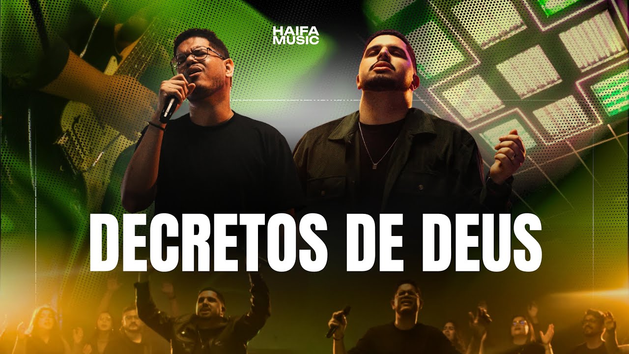 DECRETOS DE DEUS - HAIFA MUSIC (AO VIVO)