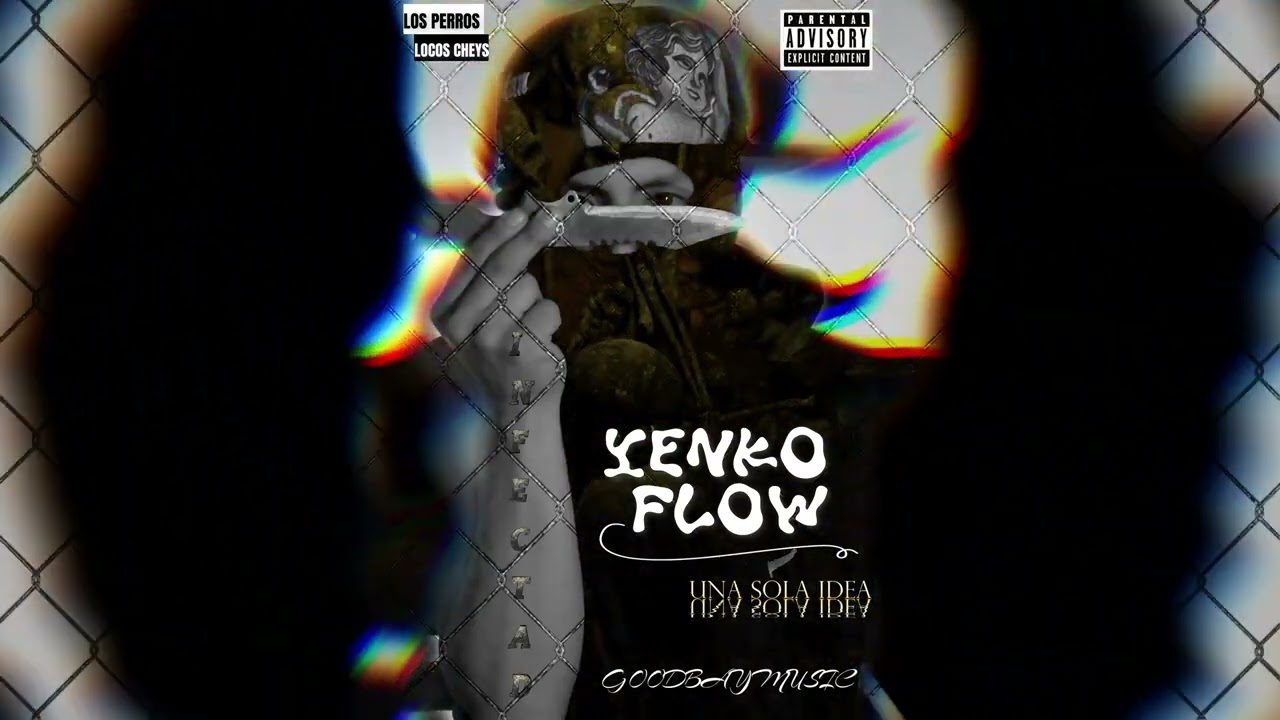 Yenko - Flow & Infectado (Prod. GoodBayMusic) (AUDIO OFICIAL)