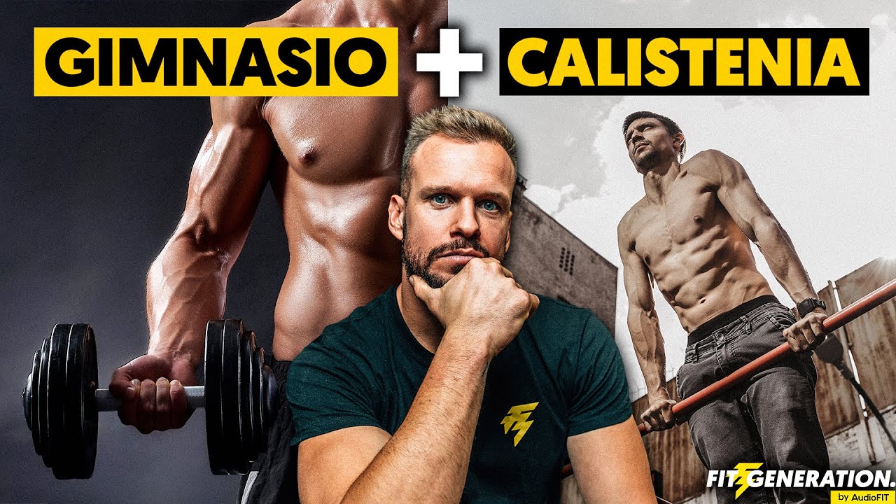 Cómo COMBINAR CALISTENIA con GIMNASIO (hazlo así)