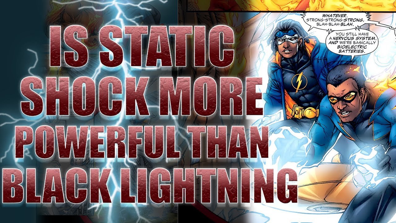 Static Shock's Powers vs Black Lightning's