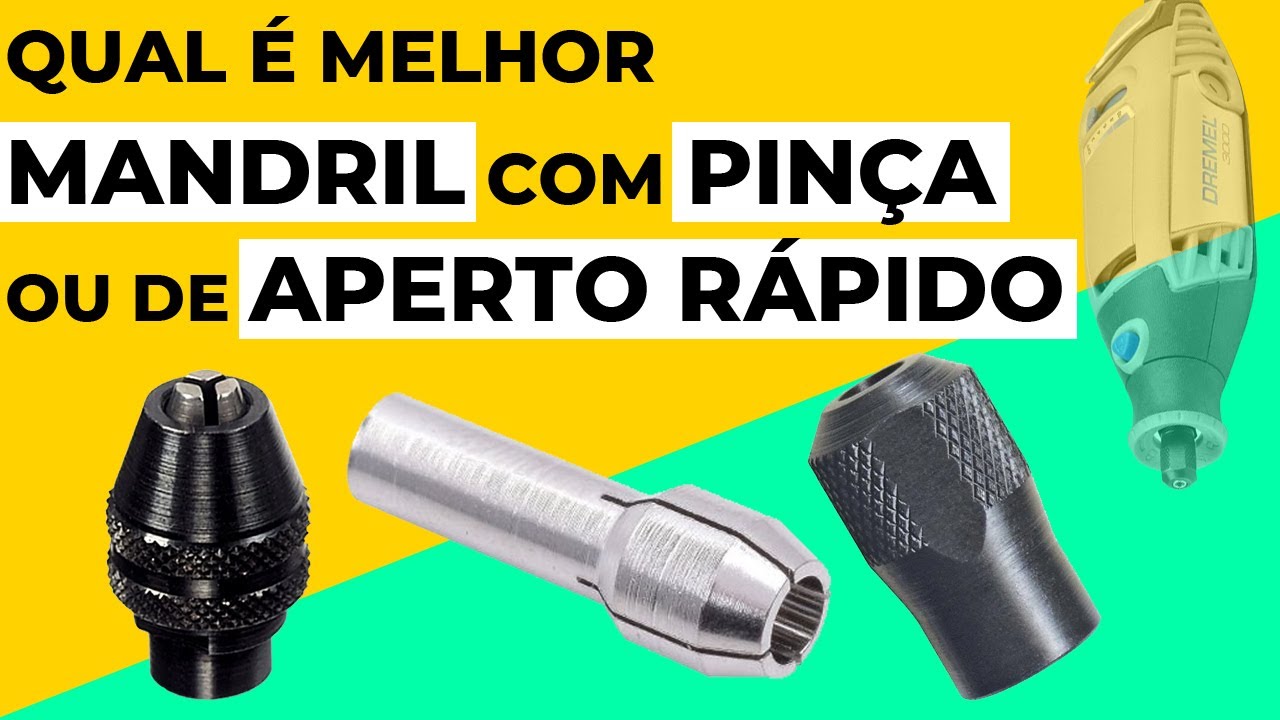 QUAL É MELHOR MANDRIL COM PINÇA OU DE ABERTO RÁPIDO | Qual melhor Mandril para comprar ?