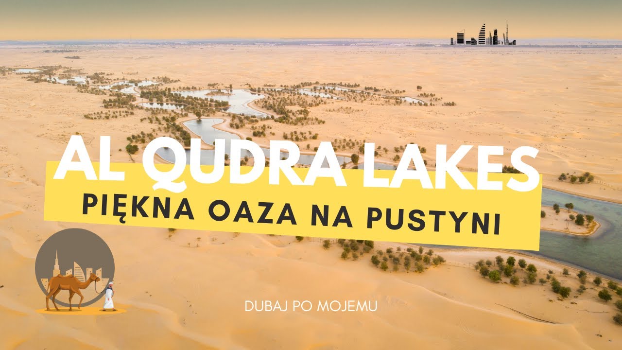 DUBAJ | Piękna Oaza na Pustyni - Al Qudra Lakes | Niezwykłe Widoki w Sercu Pustyni