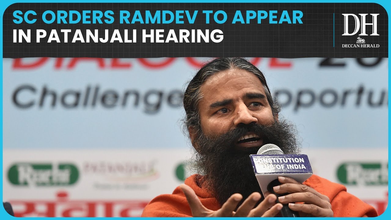 Supreme Court orders Baba Ramdev to personally appear in Patanjali hearing