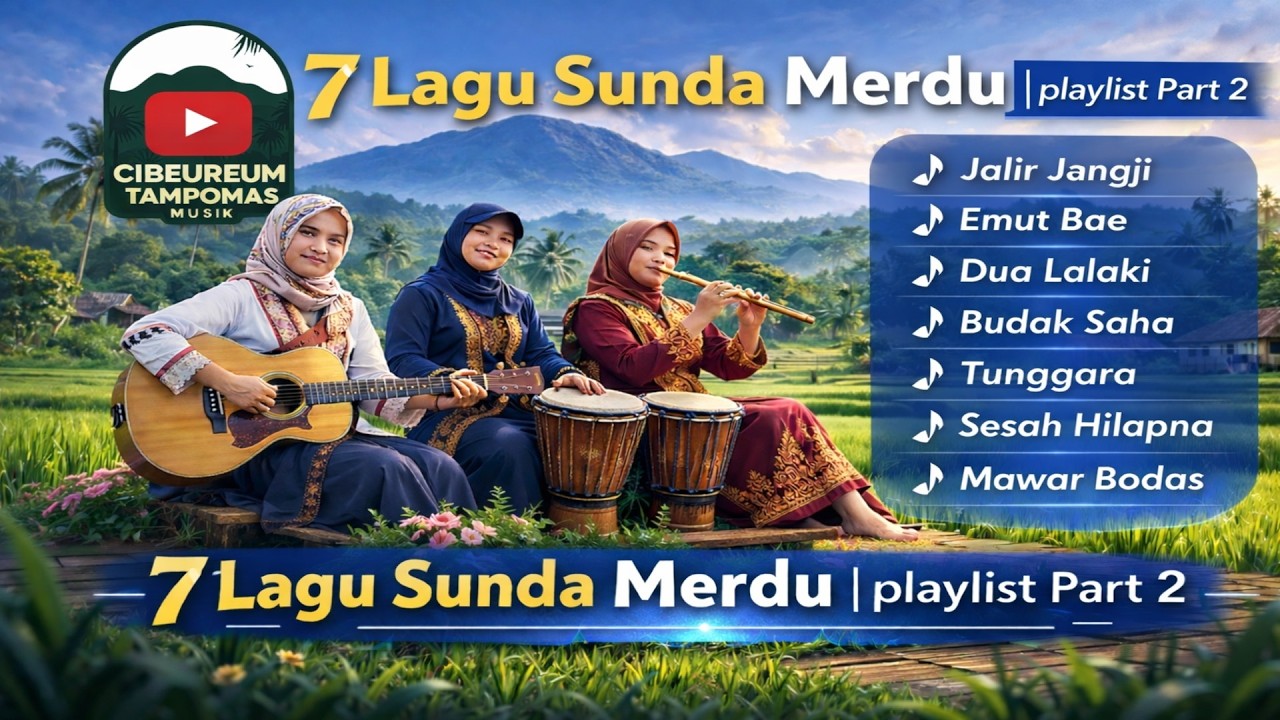 7 Lagu Sunda Merdu | Daftar Putar Bagian 2