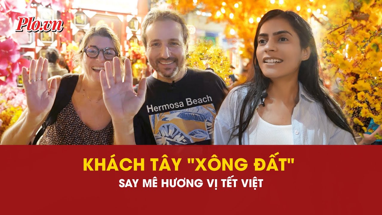 Sắc xuân TP.HCM trong mắt bạn bè quốc tế: Từ lạ lẫm đến say mê- PLO