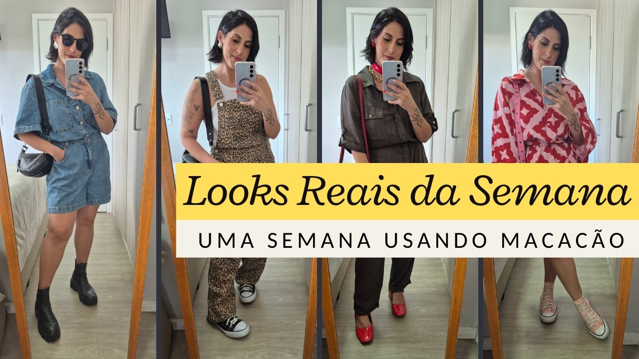 Looks Reais da Semana | Usei Macacão por 7 Dias (Looks para Passear, Looks Para Trabalhar)