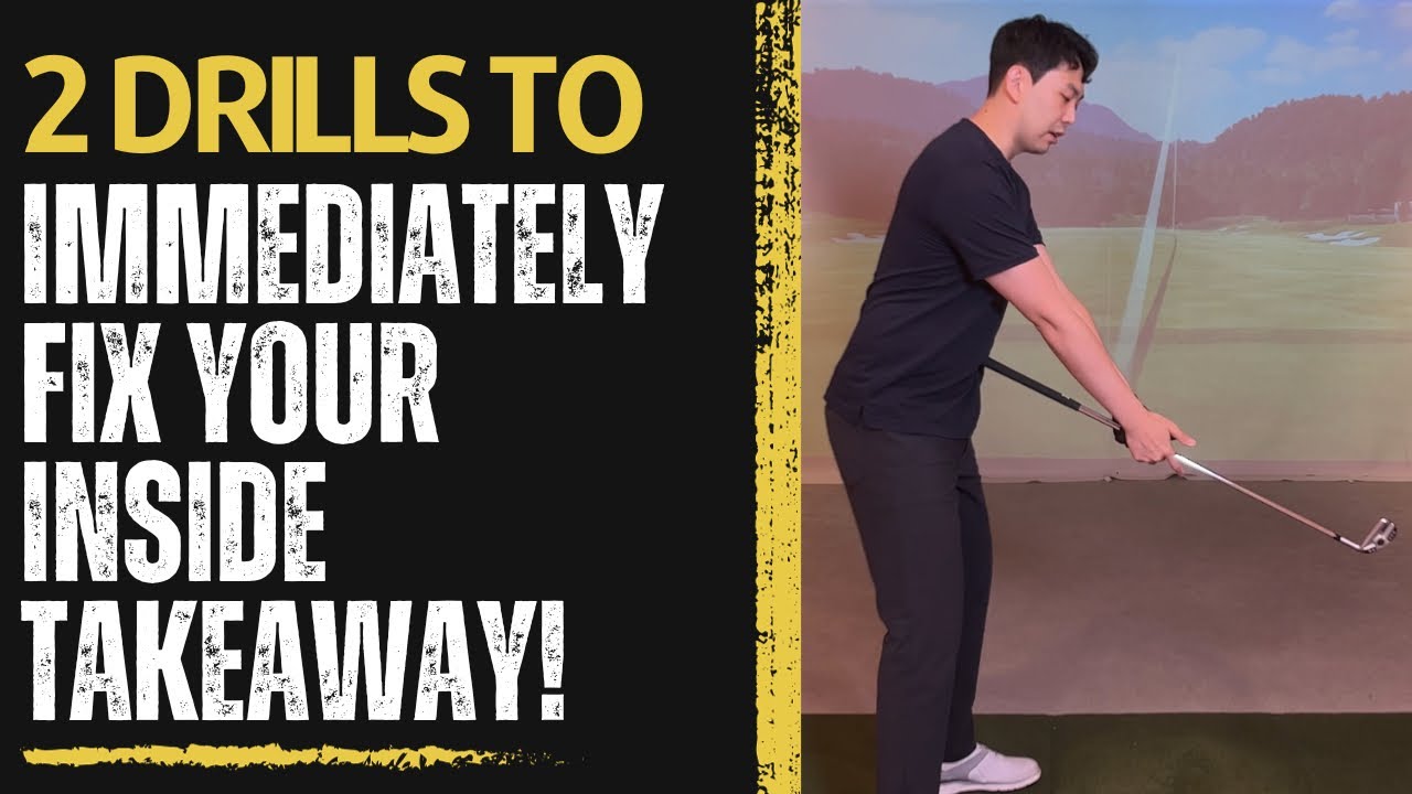 [ GOLF LESSON ] 2 Drills To Immediately Fix Your Inside Takeaway