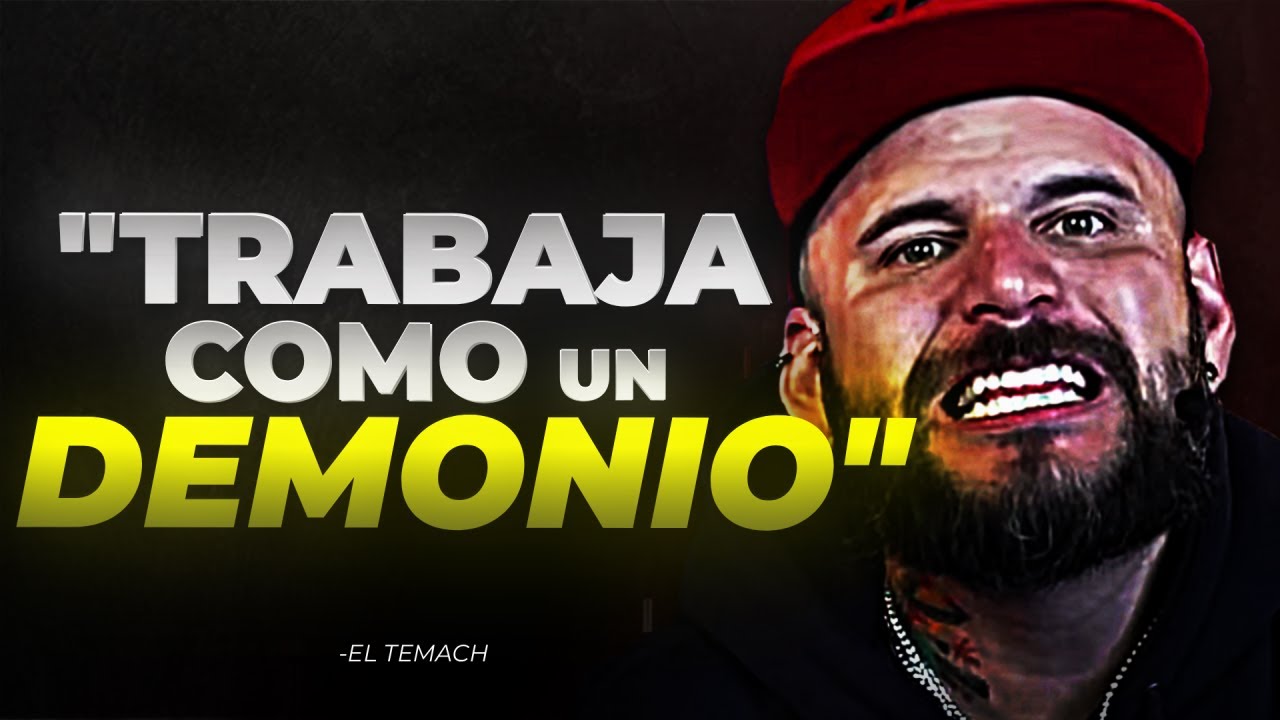 SI ESTO NO TE MOTIVA, NADA LO HARÁ- EL TEMACH