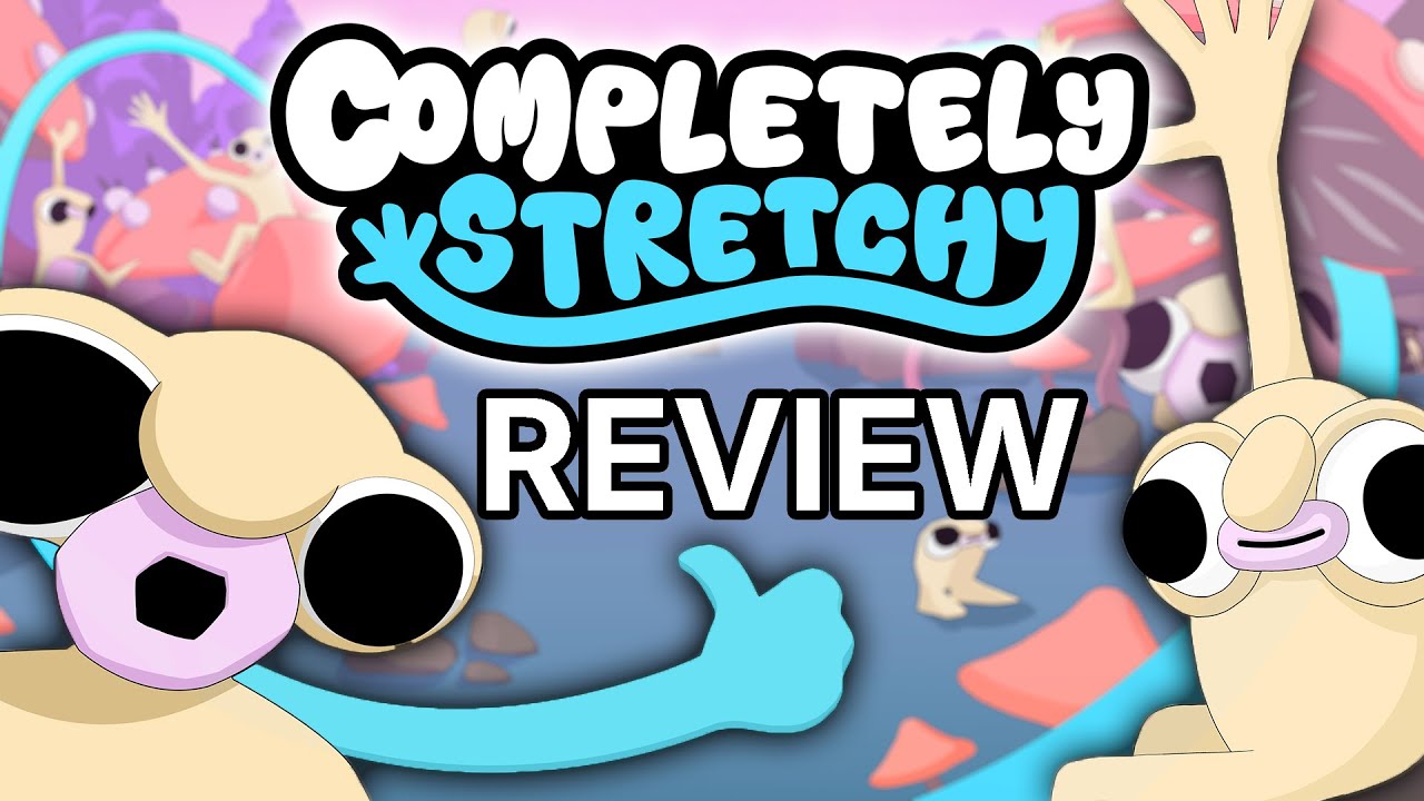 COMPLETELY STRETCHY REVIEW (PC)