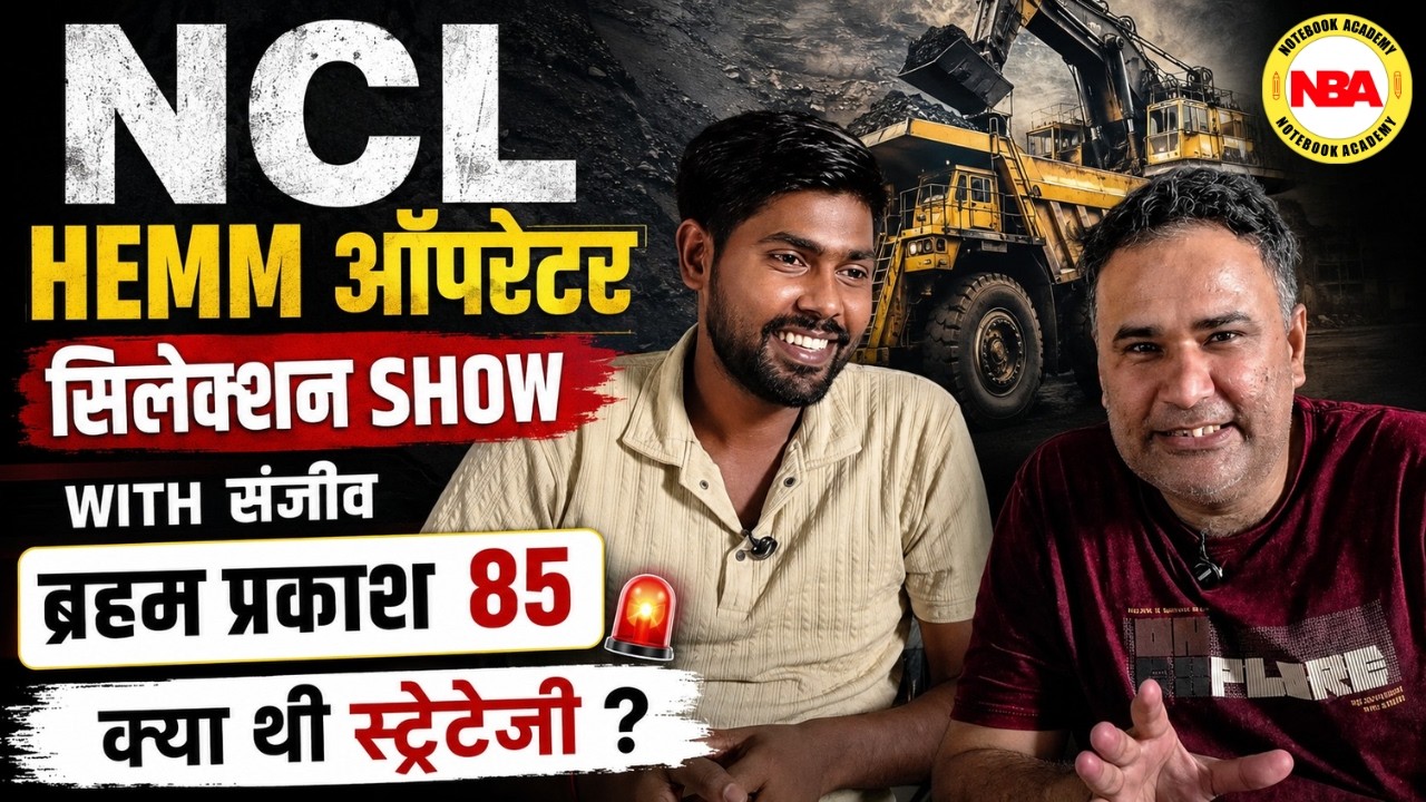 NCL HEMM Operator 2026 🚨Selection Show with Sanjeev Sir | Brahm Prakash (85 Marks) क्या थी Strategy?
