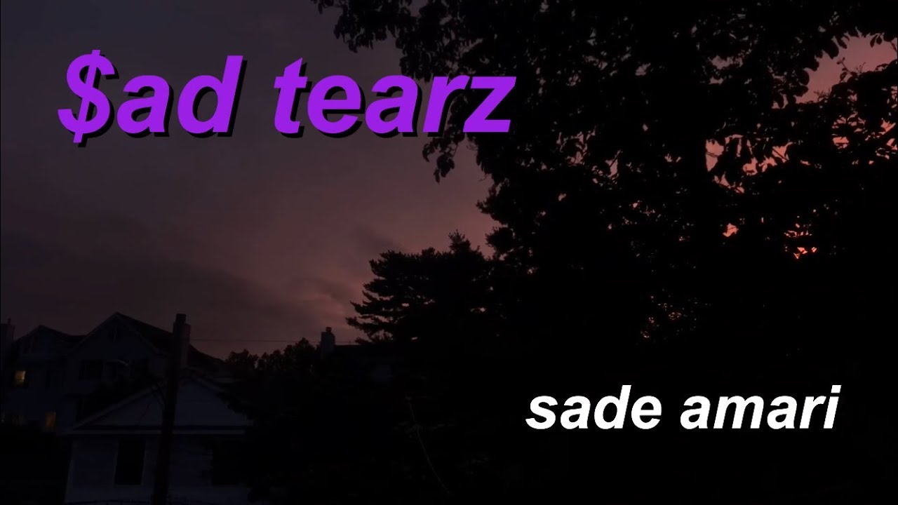 sade amari - $ad tearz