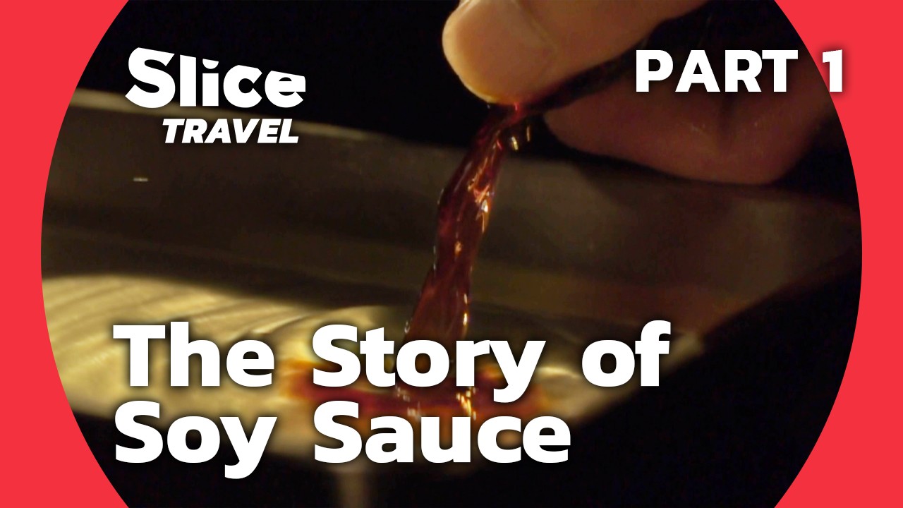 Shoyu and the Secrets of Japanese Cuisine | SLICE TRAVEL | PART 1