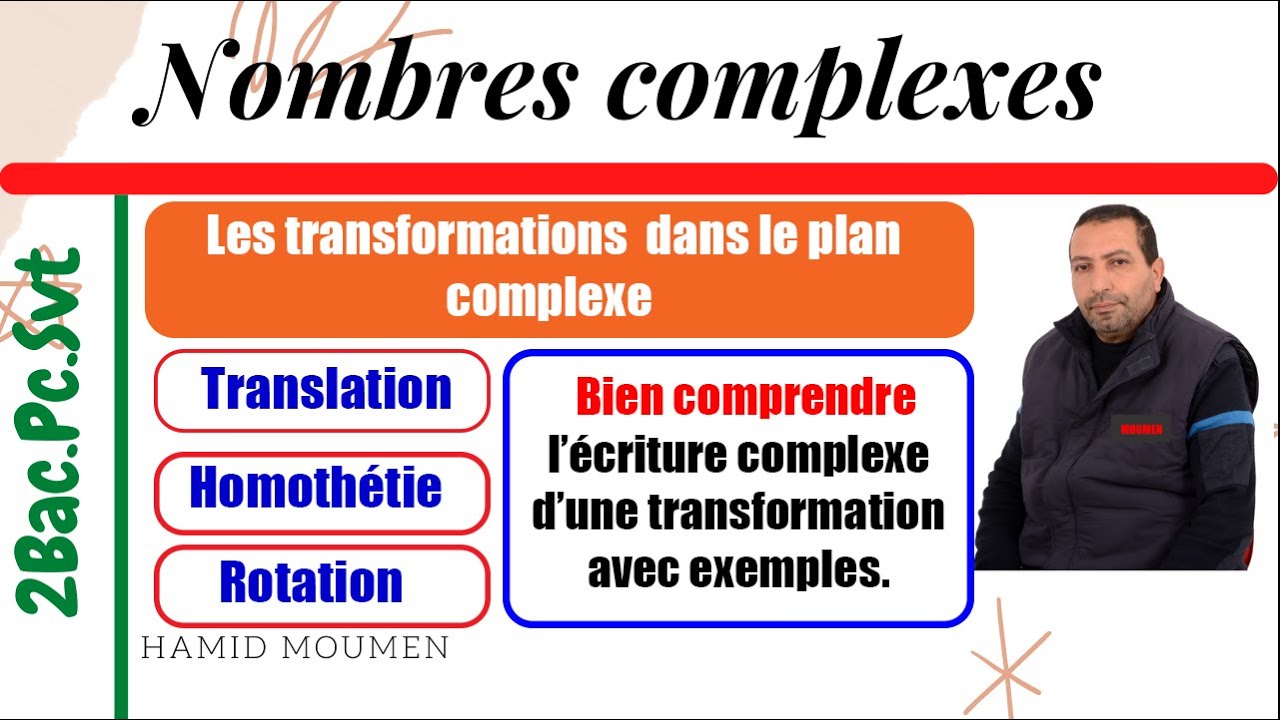 Transformations dans le plan complexe||Translation-Homothétie-Rotation||2 Bac PC & SVT