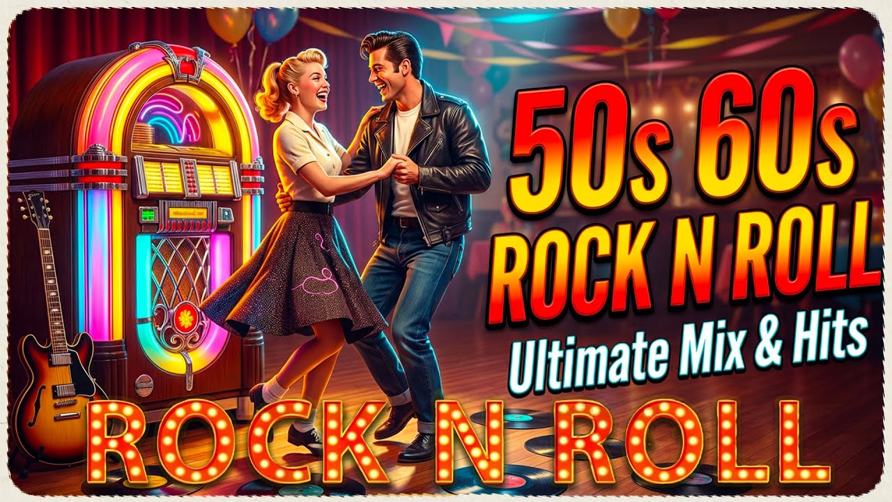 The ULTIMATE Top 100 50s & 60s Rock N Roll Hits 🔥 Legendary Oldies Mix That Defined an Era