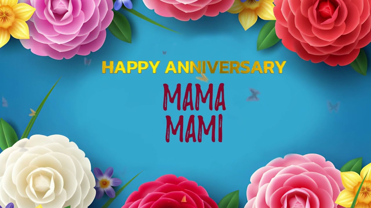 MAMA MAMI Happy Anniversary | Personalized Anniversary Wishes | Best Anniversary Wishes #anniversary