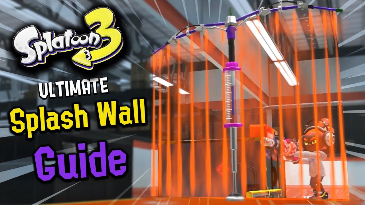 The ULTIMATE Splatoon 3 Guide on Splash Wall