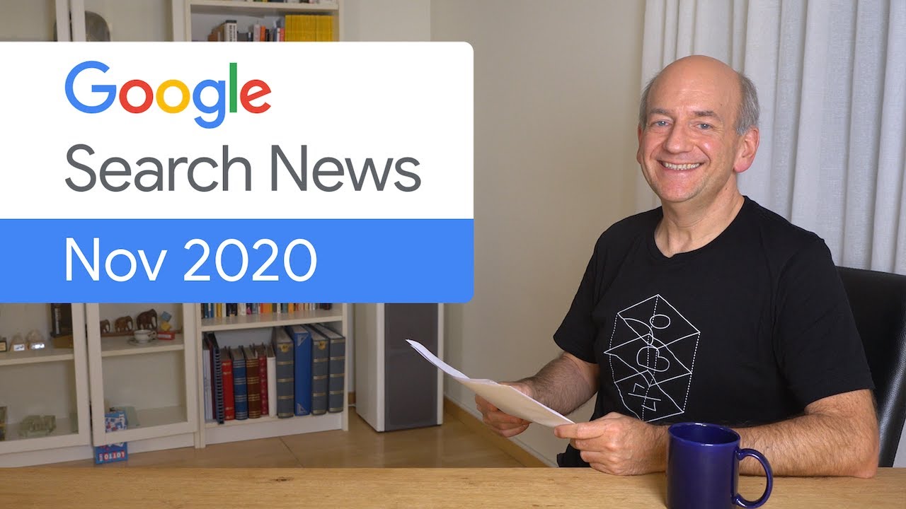 Google Search News (November &lsquo;20) - from Google Webmasters to Google Search Central and more