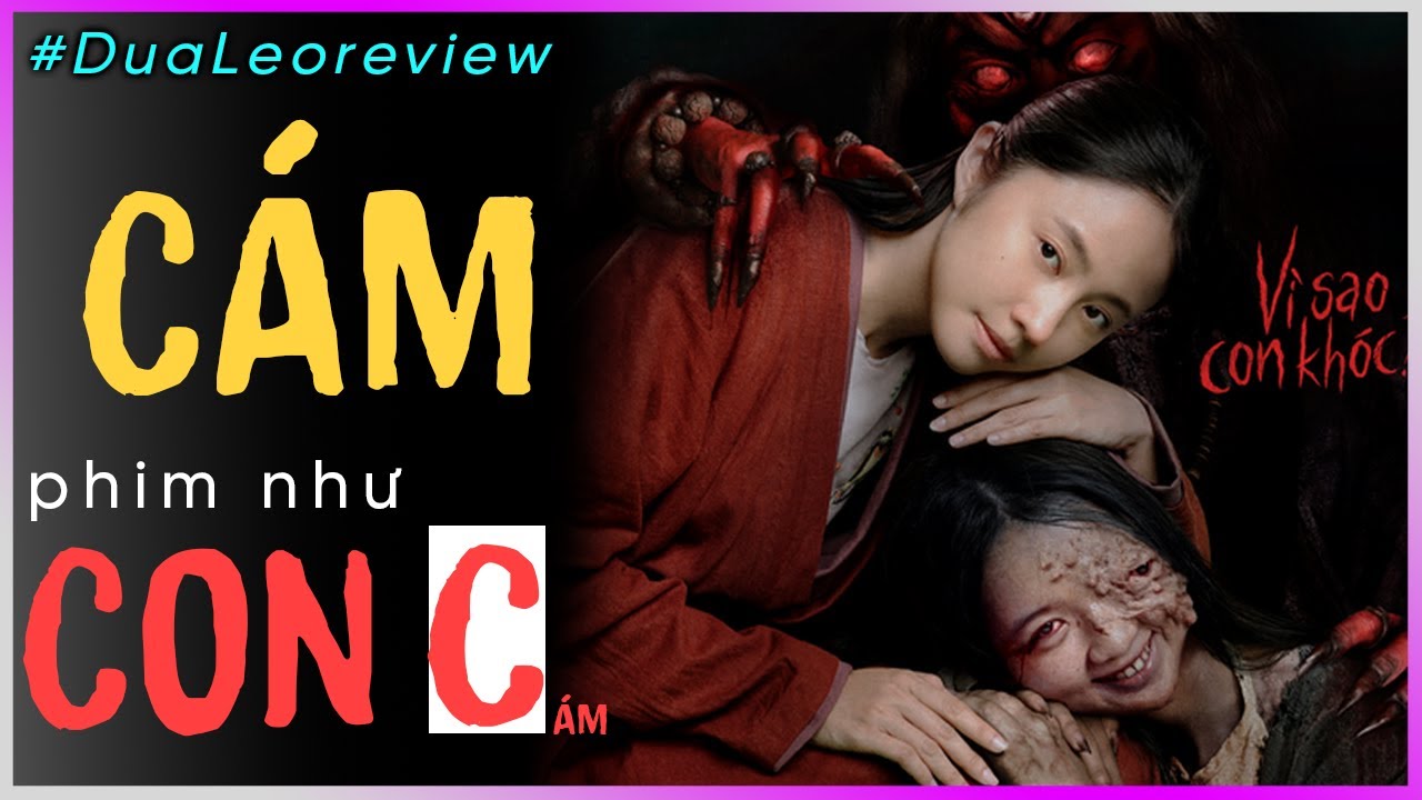 Dưa Leo review Cám: phim như CON C...............................................ám