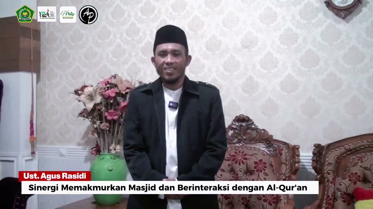 Sinergi Memakmurkan Masjid dan Berinteraksi dengan Al-Qur'an | Ust. agus Rasidi