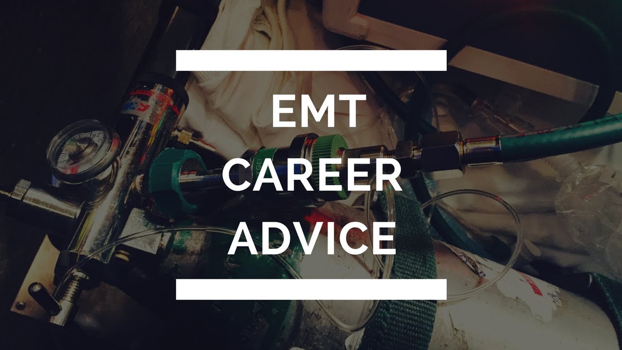 NEW EMT: Career Advice