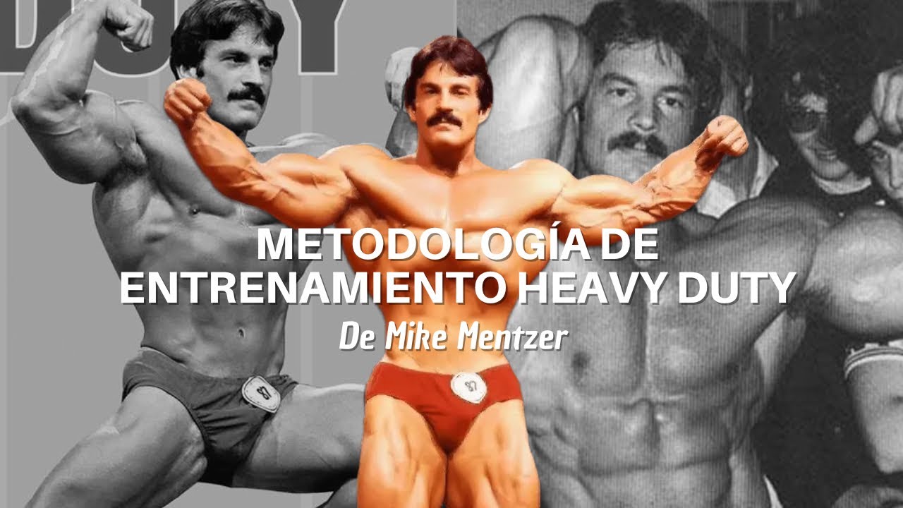 Metodolog&iacute;a de Entrenamiento Heavy Duty: De Mike Mentzer.