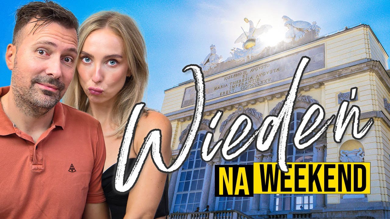 Wiedeń w 48 Godzin. Oto Jak Może Wyglądać IDEALNY Weekend...