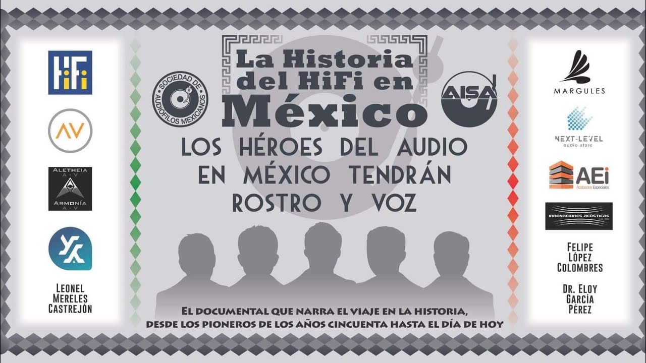 Documental: La Historia del HiFi en México