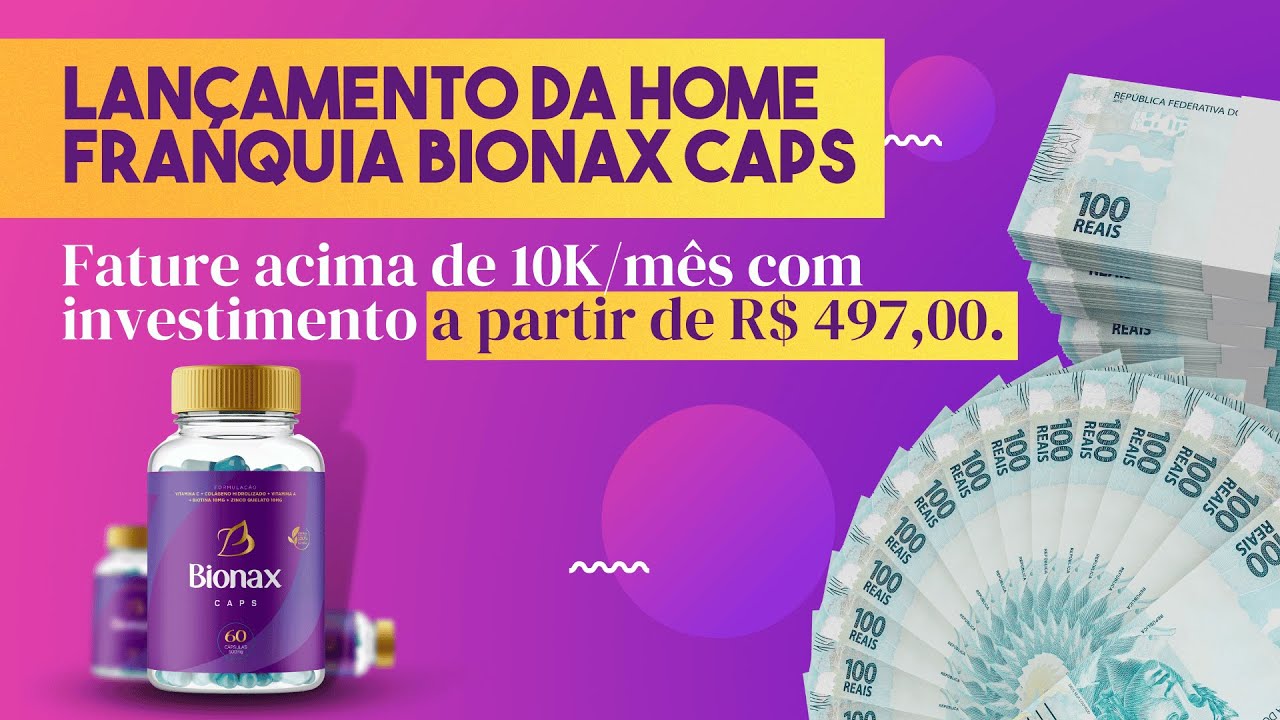 Apresenta&ccedil;&atilde;o da Home Franquia Bionax Caps | A partir de R$ 497,00