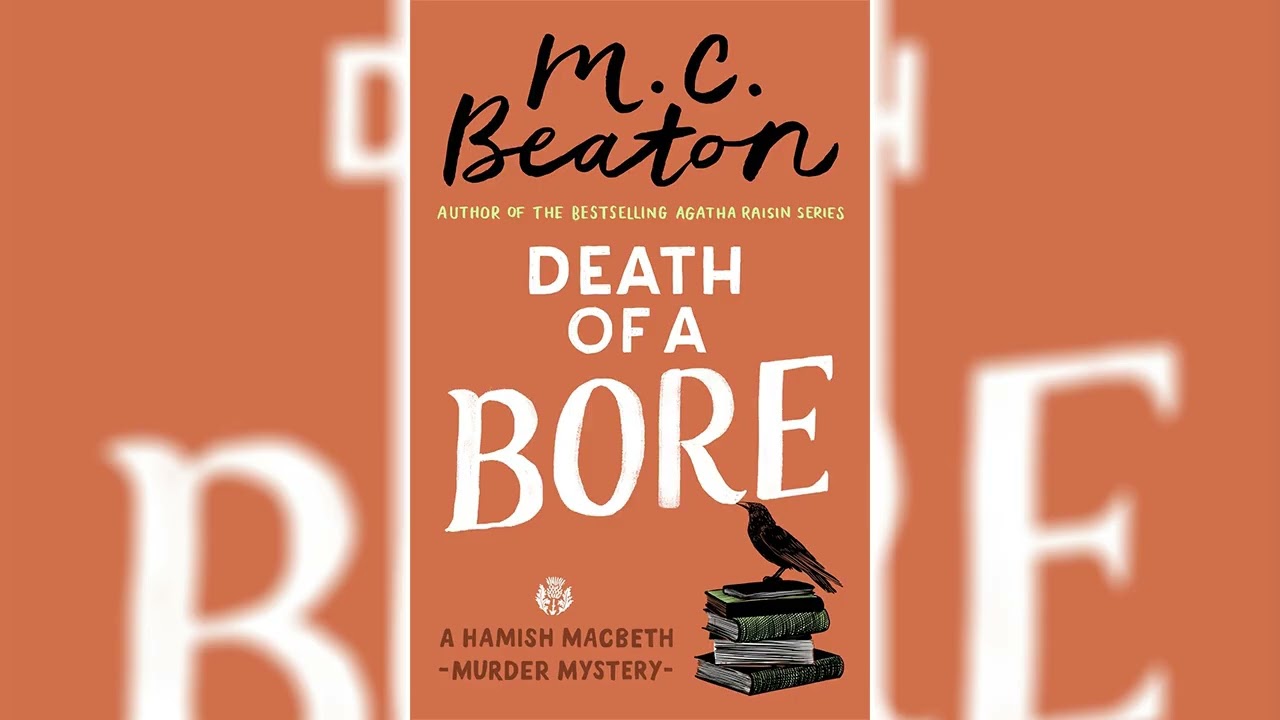 Death of a Bore by M.C. Beaton (Hamish Macbeth #20) - Audiobook