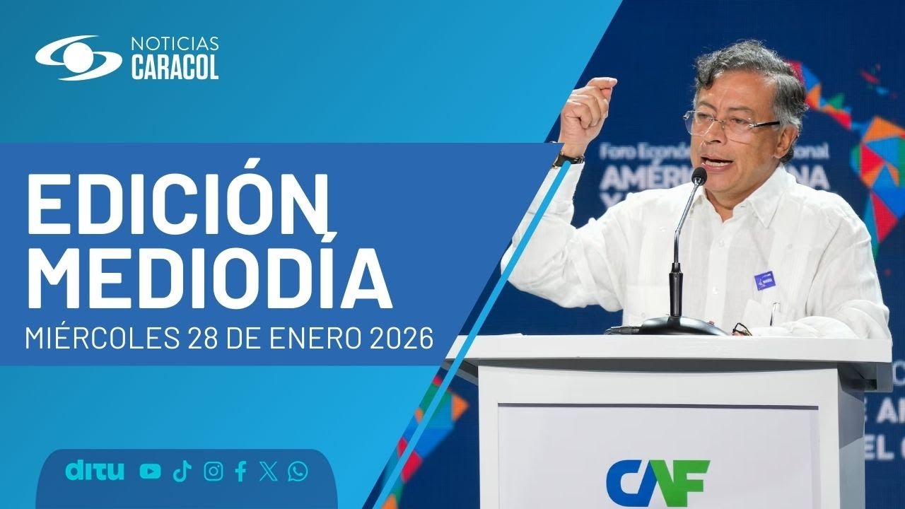 Noticias Caracol | Emisión del mediodía (28 de enero de 2026)