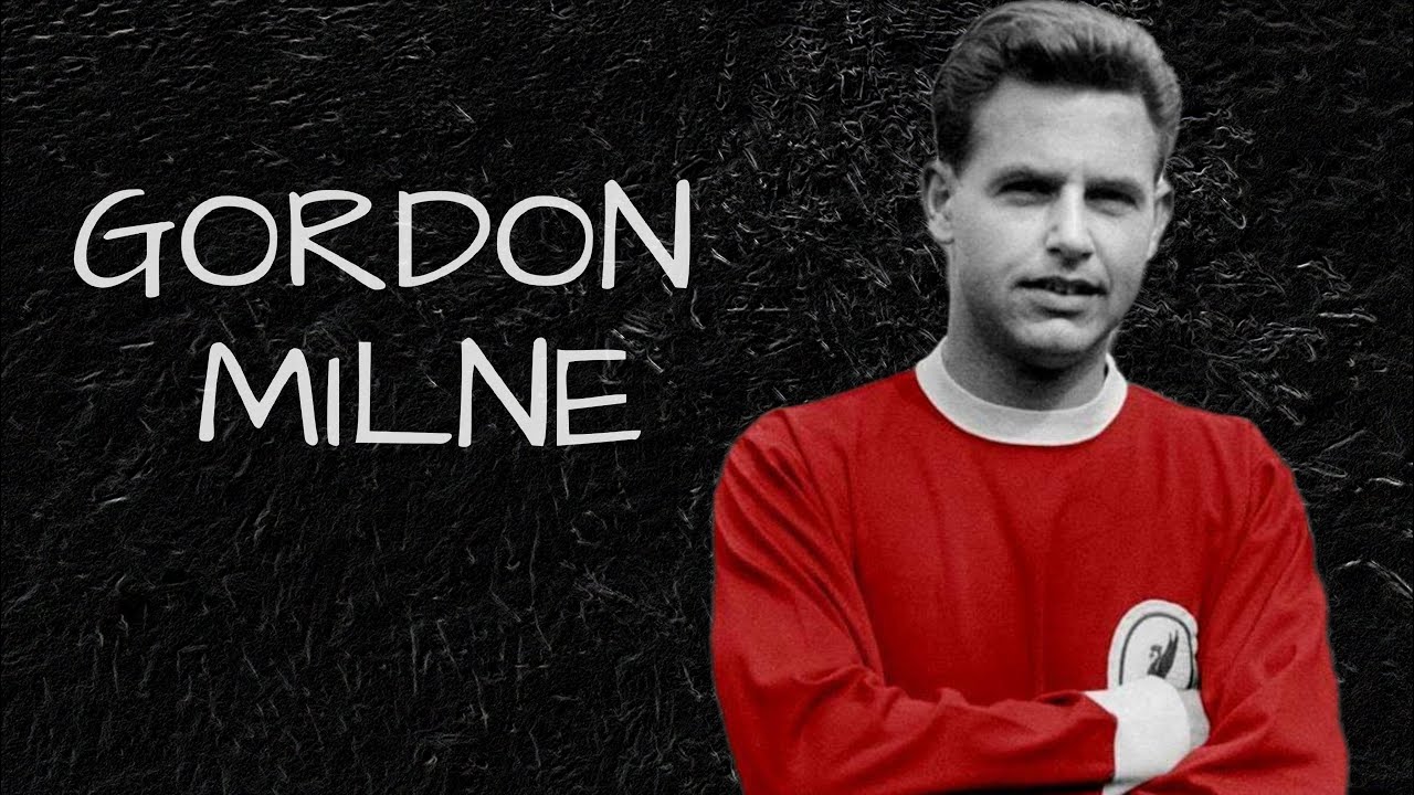 Gordon Milne - Liverpool, Skills & Memories