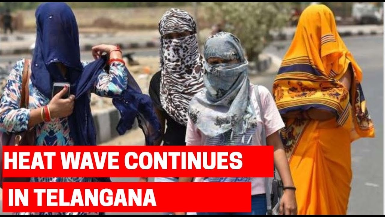 Heat wave continues in Telangana, temperature recorded at 47.2 degree Celsius
